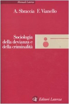 sociologia della devianza e della criminalita\'