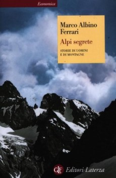 alpi segrete storie di uomini e di montagne