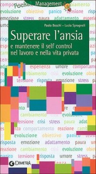 tecniche per superare lansia e mantenere il self control