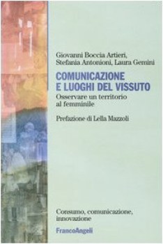 comunicazione e luoghi del vissuto osservare un territorio al femminile