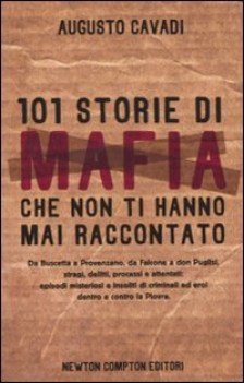 101 storie di mafia che non ti hanno mai raccontato