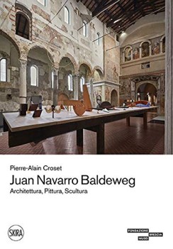 juan navarro baldeweg architettura pittura scultura ediz illustra