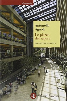 piazze del sapere biblioteche e liberta\'