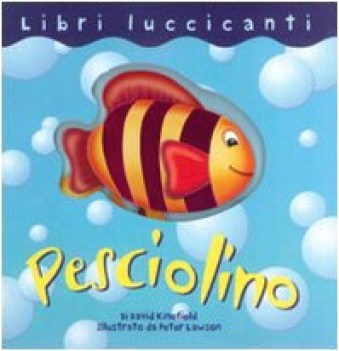 pesciolino ediz illustrata