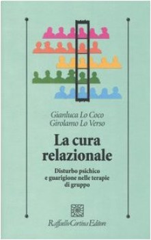 cura relazionale disturbo psichico e guarigione nelle terapie di gruppo