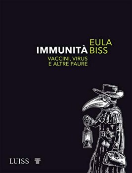 immunita\' vaccini virus e altre paure