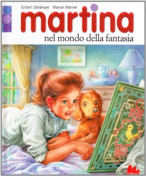 martina nel mondo della fantasia ediz illustrata