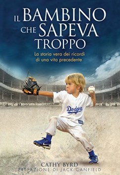 bambino che sapeva troppo la storia vera dei ricordi di una vita p