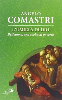 lumilta\' di dio betlemme una scelta di poverta\'