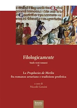 filologicamente studi e testi romanzi le prophecies de merlin fr