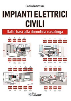 impianti elettrici civili dalle basi alla domotica casalinga