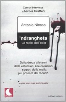 ndrangheta le radici dell odio