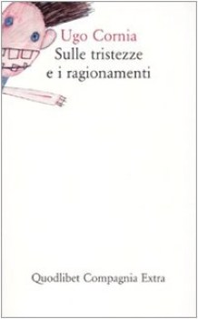 sulle tristezze e i ragionamenti