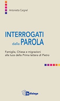 interrogati dalla parola famiglie chiesa e migrazioni alla luce dell