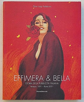 effimera e bella storia della pubblicita italiana catalogo venezia1961-roma2001