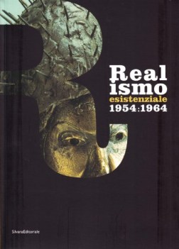 realismo esistenziale 1954-1964