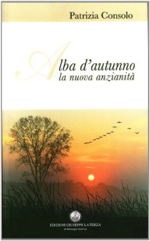 alba d autunno la nuova anzianita