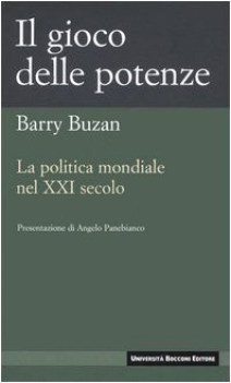 gioco delle potenze la politica mondiale del xxi secolo