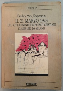 21 marzo 19743 del sottotenente francesco cristiani classe 1920 da milano