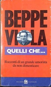 quelli che racconti di un grande umorista da non dimenticare