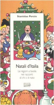 natali d\'italia le regioni a tavola nei racconti di chi ci  nato