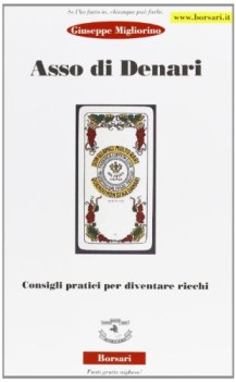 asso di denari consigli pratici per diventare ricchi