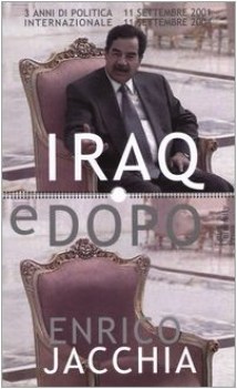 iraq e dopo tre anni di politica internazionale 11 settembre 2001- 2004