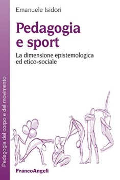 pedagogia e sport la dimensione epistemologica ed eticosociale