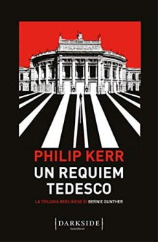 requiem tedesco la trilogia berlinese di bernie gunther vol 3