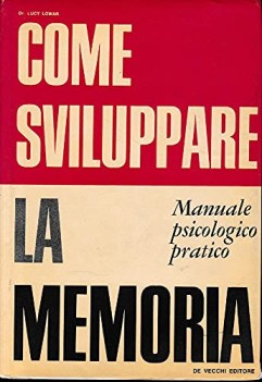 come sviluppare la memoria manuale psicologico pratico