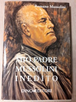 Mio padre mussolini inedito 2001