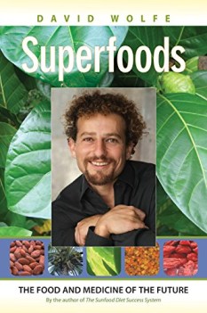 superfoods the food and medicine of the future