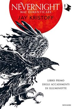 nevernight mai dimenticare libro primo degli accadimenti di illuminotte