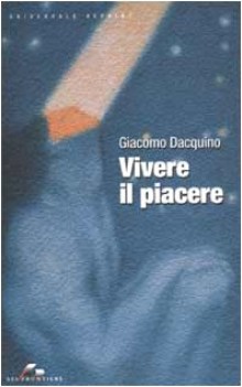 vivere il piacere