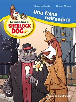 faina nell\'ombra le indagini di sherlock dog 1