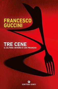 Tre cene l\'ultima invero e un pranzo