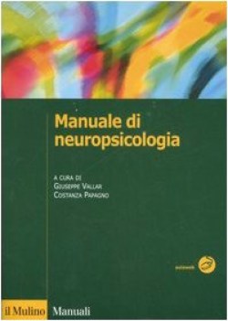 manuale di neuropsicologia clinica clinica ed elementi di riabilitazi