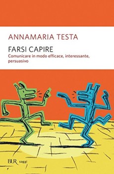 farsi capire comunicare in modo efficace interessante persuasivo