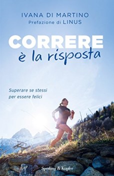 correre  la risposta superare se stessi per essere felici