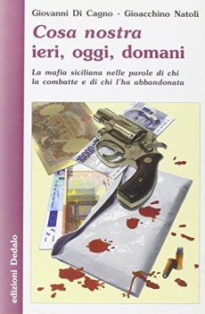 cosa nostra ieri oggi domani