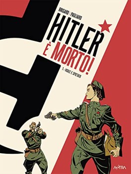 hitler e morto vigile e spietato vol 1