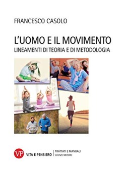 uomo e il movimento lineamenti di teoria e di metodologia