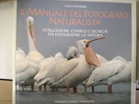 manuale del fotografo naturalista