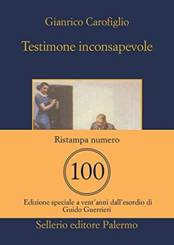 testimone inconsapevole ristampa numero 100 con una nota inedita...