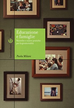 educazione e famiglie ricerche e nuove pratiche per la genitorialita\'