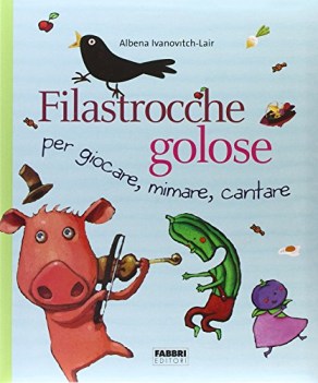 filastrocche golose per giocare mimare cantare