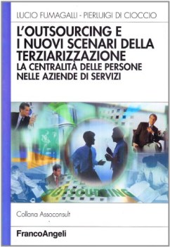 outsourcing e i nuovi scenari della terziarizzazione