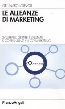 alleanze di marketing sviluppare gestire e valutare il cobrandin