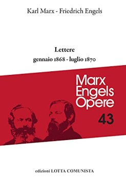 opere complete lettere gennaio 1868 luglio 1870 vol 43