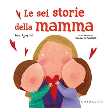 sei storie della mamma